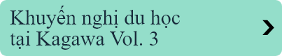 Khuyến nghị du học tại Kagawa Vol. 3