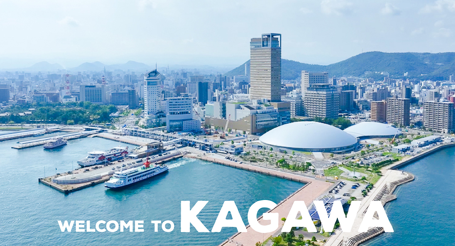 WELCOME TO KAGAWA